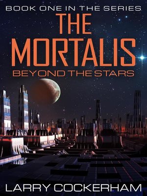 cover image of Beyond the Stars: The Mortalis, #1